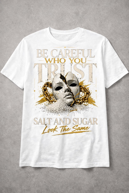 Be Careful Who You Trust Tee — White